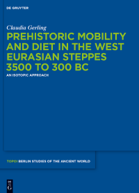 book cover Prehistoric Mobility and Diet in the West Eurasian Steppes